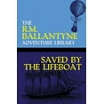 thumbnail image 1 of Saved by the Lifeboat, (Paperback), 1 of 1