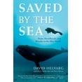 thumbnail image 1 of Saved by the Sea: Hope, Heartbreak, and Wonder in the Blue World (Paperback), 1 of 3