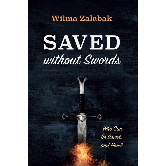 Saved without Swords (Paperback)