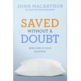 thumbnail image 1 of Pre-Owned Saved Without a Doubt: Being Sure of Your Salvation (Paperback) 1434702952 9781434702951, 1 of 1