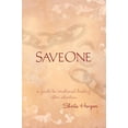 thumbnail image 1 of Pre-Owned Saveone: A Guide to Emotional Healing After Abortion (Paperback) 1600374379 9781600374371, 1 of 1