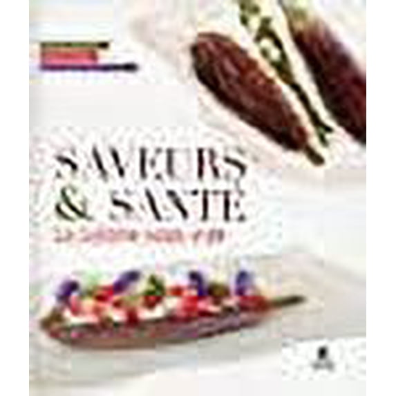 Saveurs and Santé : La cuisine sous vide by Hubertus Tzschirner (2015-11-12)