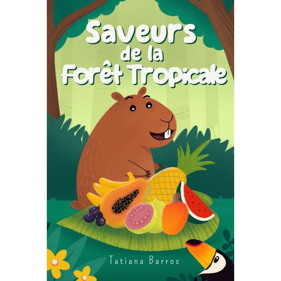 Saveurs de la Fort Tropicale, (Paperback)