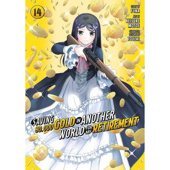 Saving 80,000 Gold in Another World for My Retirement 14 (Manga)