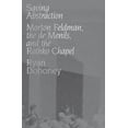 thumbnail image 1 of Saving Abstraction: Morton Feldman, the de Menils, and the Rothko Chapel, (Hardcover), 1 of 1