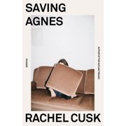 Saving Agnes : A Novel (Paperback)