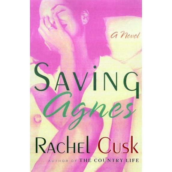 Pre-Owned Saving Agnes (Hardcover) 9780312252564
