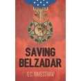 thumbnail image 1 of Saving Belzadar, (Paperback), 1 of 1