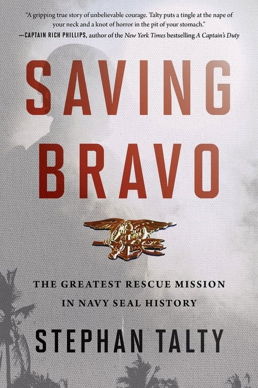 Saving Bravo: The Greatest Rescue Mission in Navy SEAL History (Paperback) - image 1 of 2