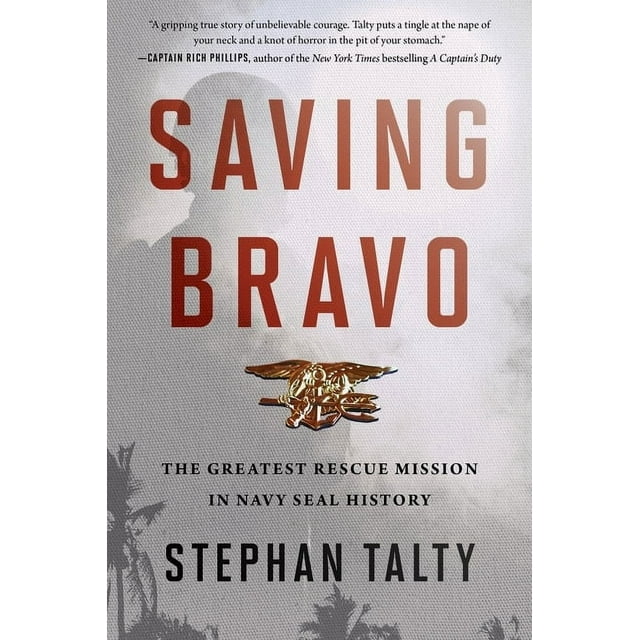Saving Bravo: The Greatest Rescue Mission in Navy SEAL History (Paperback)