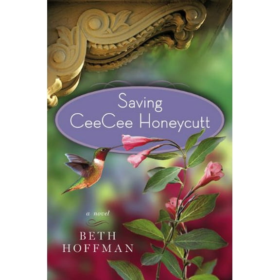 Pre-Owned Saving CeeCee Honeycutt: A Novel (Hardcover) 0670021393 9780670021390