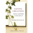 thumbnail image 1 of Saving Creation: Nature and Faith in the Life of Holmes Rolston III, 1 of 1
