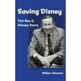 thumbnail image 1 of Saving Disney: The Story of Roy E. Disney, (Hardcover), 1 of 1