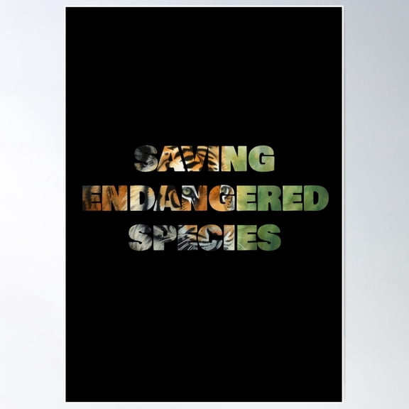 Saving Endangered Species Poster Wall Art, Modern Wall Decor For Living Room Bedroom, 8x12 UNFRAMED