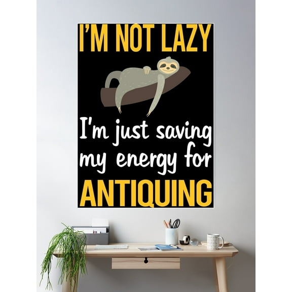 Saving Energy Antiquing Antique Antiques Poster Wall Art, Modern Wall Decor For Living Room Bedroom, 24x36 UNFRAMED