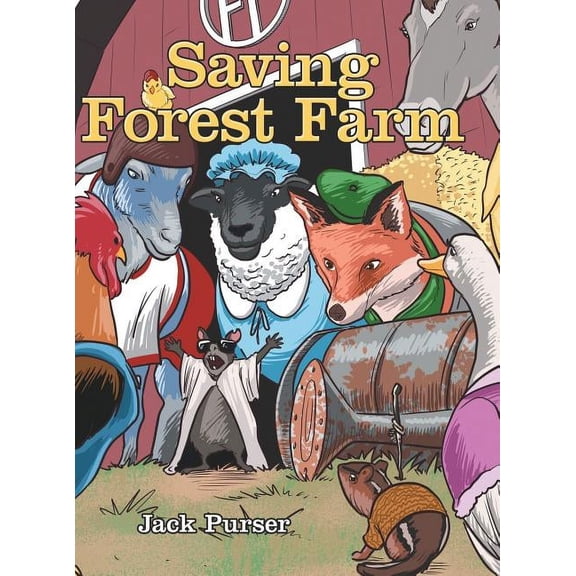 Saving Forest Farm, (Hardcover)