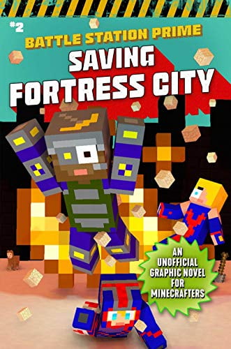 Pre-Owned Saving Fortress City: Battle Station Prime Series, Book 2: An Unofficial Graphic Novel for Minecrafters, Book 2: Volume 2 Paperback