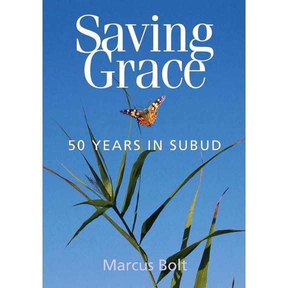 Saving Grace - Fifty Years in Subud, (Paperback)