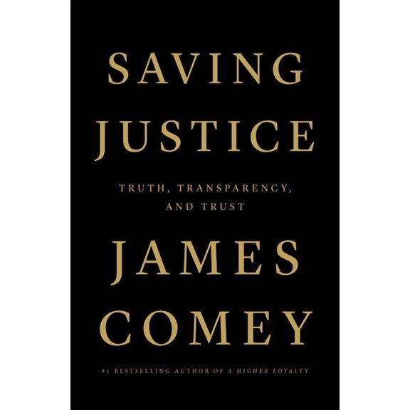Saving Justice : Truth, Transparency, and Trust (Paperback)