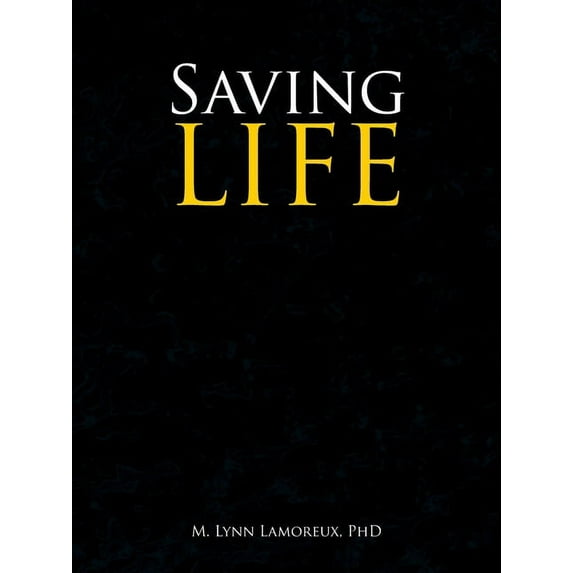Saving Life (Paperback)