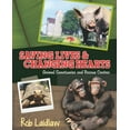 thumbnail image 1 of Saving Lives and Changing Hearts: Animal Sanctuaries and Rescue Centers, (Hardcover), 1 of 1