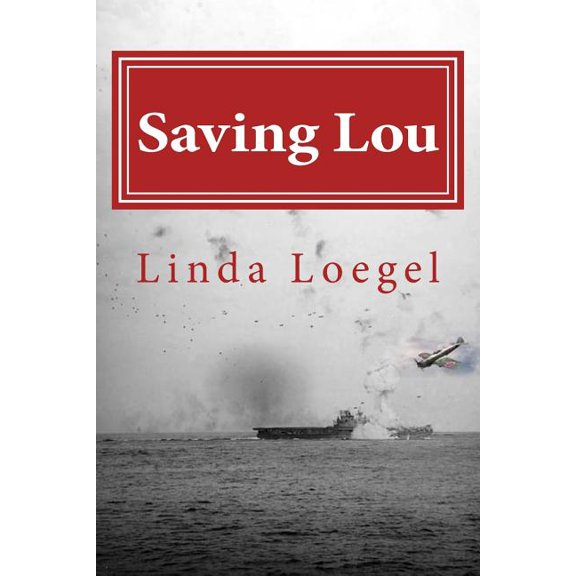 Saving Lou: an Historical Novel (Paperback)