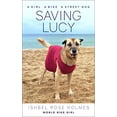 thumbnail image 1 of Pre-Owned Saving Lucy: A Girl, a Bike, a Street Dog: A Girl, a Bike, a Street Dog (Paperback) 193771585X 9781937715854, 1 of 1