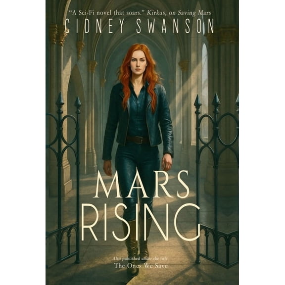 Saving Mars Mars Rising: The Ones We Save, Book 6, (Hardcover)