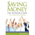thumbnail image 1 of Saving Money on Senior Care: How to Make Aging Affordable, 1 of 1
