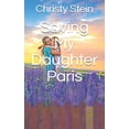 thumbnail image 1 of Saving My Daughter Paris (Paperback), 1 of 1