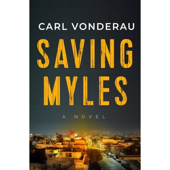 Pre-Owned Saving Myles (Hardcover) 1608095584 9781608095582