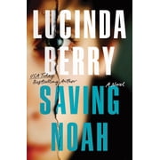 Saving Noah Deluxe Edition A Novel Paperback