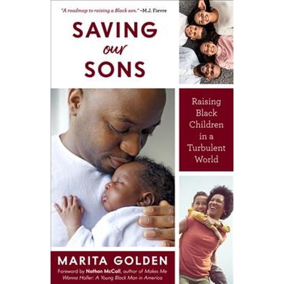 Pre-Owned Saving Our Sons: Raising Black Children in a Turbulent World (New Edition) (Parenting Black Teen Boys, Improving Black Family Health and Relationships) Paperback