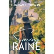 Saving Raine Hardcover
