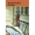 thumbnail image 1 of Saving: Saving Him (Paperback), 1 of 1