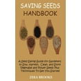 thumbnail image 1 of Saving Seeds Handbook: A Seed Saving Guide for Gardeners to Sow, Harvest, Clean, and Store Vegetable and Flower Seeds Pl, (Hardcover), 1 of 1