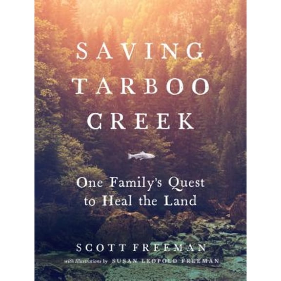 Pre-Owned Saving Tarboo Creek - Hardcover