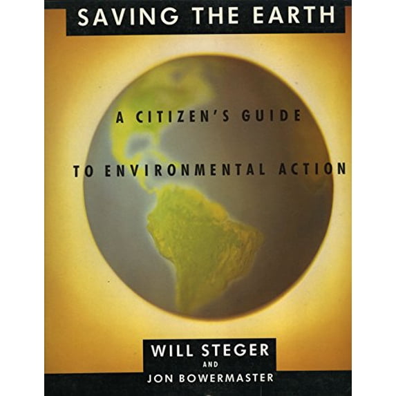 Pre-Owned Saving the Earth: A Citizen's Guide to Environmental Action Paperback - USED