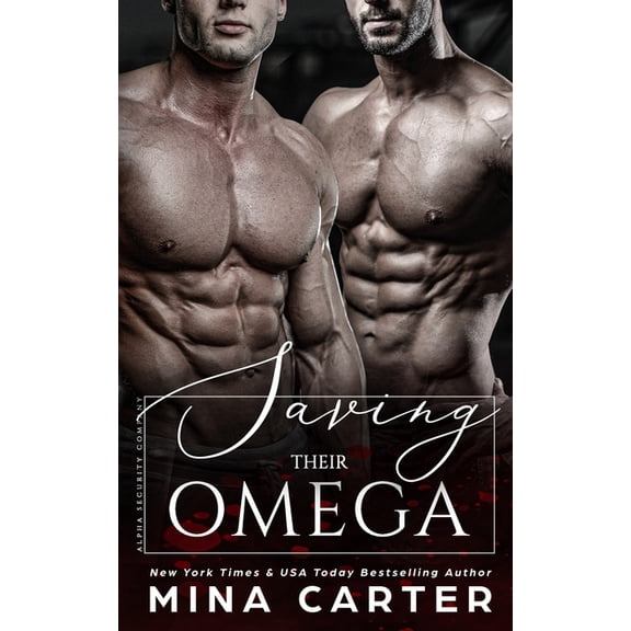 Saving Their Omega (Paperback) by Mina Carter