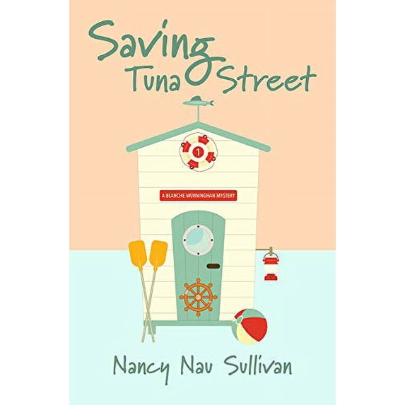 Pre-Owned Saving Tuna Street: A Blanche Murninghan Mystery (Paperback) 1611533309 9781611533309