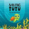thumbnail image 1 of Saving Tutu, (Paperback), 1 of 2