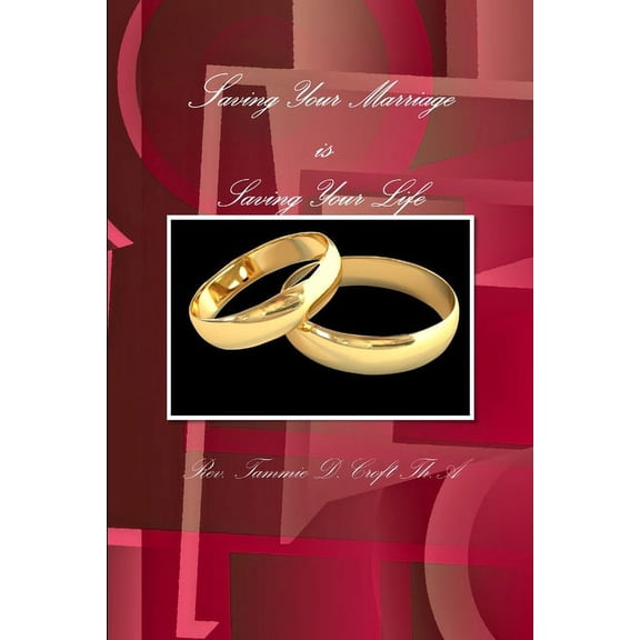 Saving Your Marriage is Saving Your Life, (Paperback)