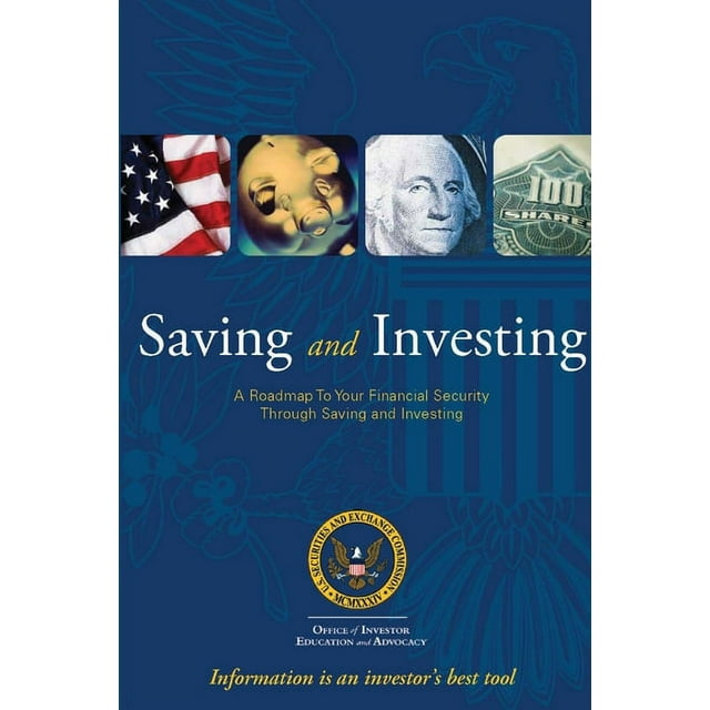 Saving and Investing: A Roadmap To Your Financial Security Through Saving and Investing (Paperback)