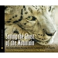 thumbnail image 1 of Pre-Owned Saving the Ghost of the Mountain: An Expedition Among Snow Leopards in Mongolia (Library Binding) 0618916458 9780618916450, 1 of 1
