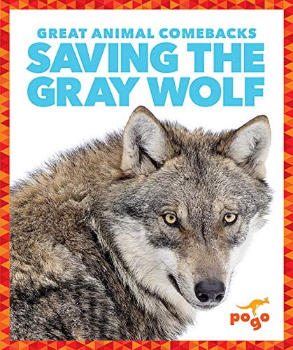Wolf Library Pre-Owned Saving the Gray Wolf (Library Binding) 1641282843 ...