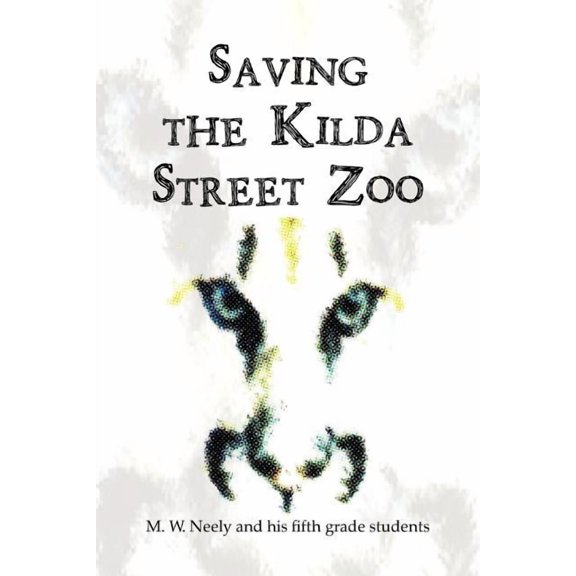 Saving the Kilda Street Zoo, (Paperback)
