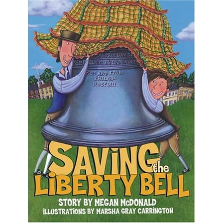 Pre-Owned Saving the Liberty Bell (Hardcover) 0689851677 9780689851674
