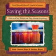 thumbnail image 1 of Saving the Seasons: How to Can, Freeze, or Dry Almost Anything (Paperback), 1 of 1