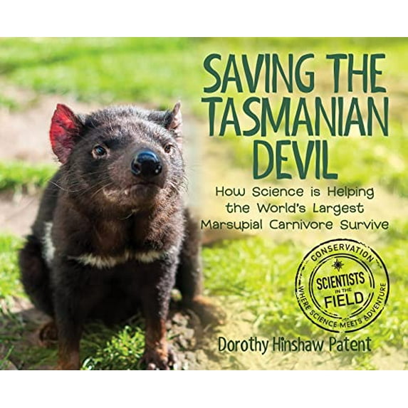 Pre-Owned Saving the Tasmanian Devil: How Science Is Helping the World's Largest Marsupial Carnivore Survive (Hardcover) 0544991486 9780544991484