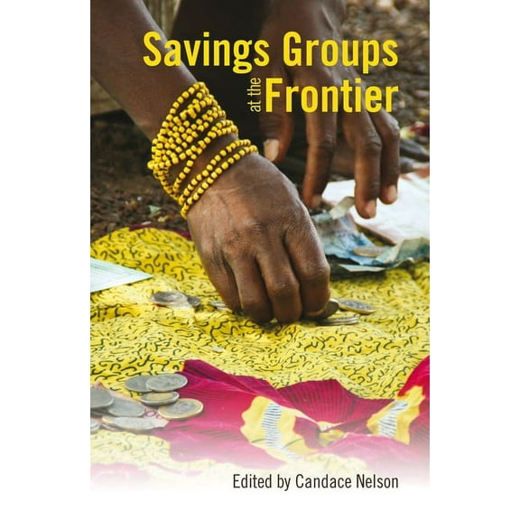 Savings Groups at the Frontier, (Paperback)